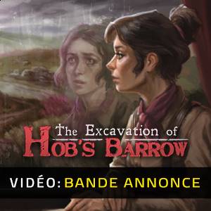 The Excavation of Hob’s Barrow - Bande-annonce Vidéo