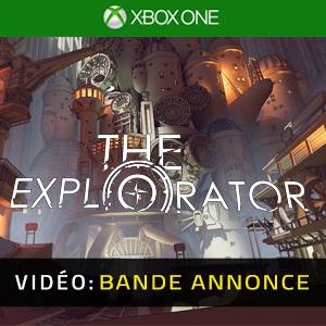 The Explorator Xbox One - Bande-annonce