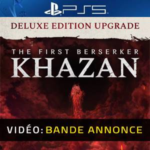 The First Berserker Khazan DELUXE EDITION Upgrade PS5 - Bande-annonce Vidéo