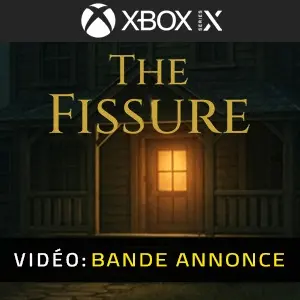 The Fissure Xbox Series – Bande-annonce