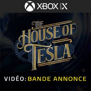 The House of Tesla Xbox Series - Bande-annonce