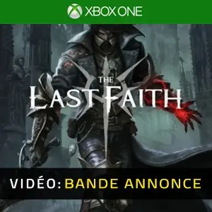 The Last Faith Xbox One - Bande-annonce vidéo