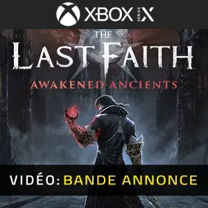 The Last Faith: Awakened Ancients Xbox Series – Bande-annonce