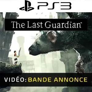 The Last Guardian PS3 – Bande-annonce