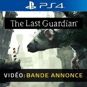 The Last Guardian PS4 – Bande-annonce