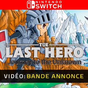 The Last Hero: Journey to the Unknown Nintendo Switch – Bande-annonce