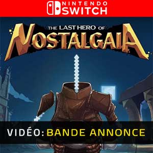 The Last Hero of Nostalgaia - Bande-annonce vidéo