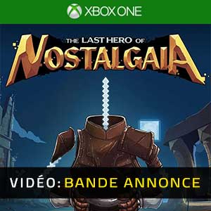 The Last Hero of Nostalgaia Xbox One- Bande-annonce vidéo