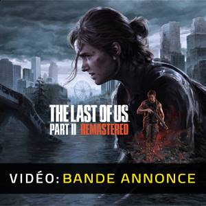 The Last of Us Part 2 Remastered Bande-annonce vidéo