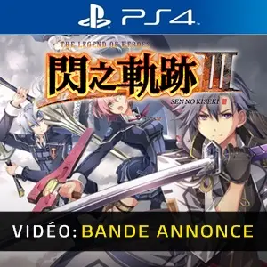 The Legend of Heroes Sen no Kiseki 3 PS4 - Bande-annonce