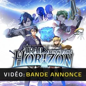 The Legend of Heroes: Trails beyond the Horizon - Bande-annonce