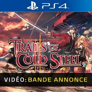 The Legend of Heroes Trails of Cold Steel 2 PS4 - Bande-annonce Vidéo