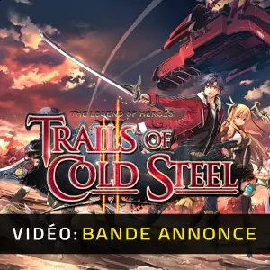 The Legend of Heroes Trails of Cold Steel 2 - Bande-annonce Vidéo