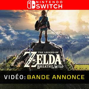 The Legend of Zelda Breath of the Wild Nintendo Switch - Bande-annonce vidéo