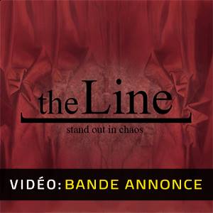the Line - Bande-annonce