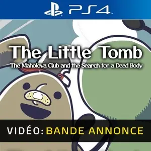 The Little Tomb The Maholova Club and the Search for a Dead Body PS4 - Bande-annonce vidéo
