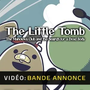 The Little Tomb The Maholova Club and the Search for a Dead Body - Bande-annonce vidéo