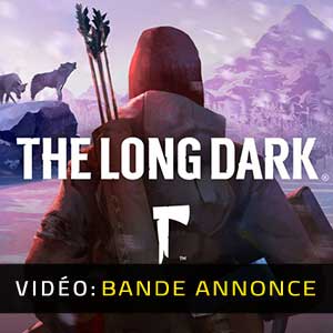 The Long Dark Bande-annonce Vidéo