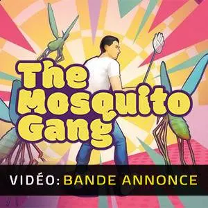 The Mosquito Gang - Bande-annonce Vidéo