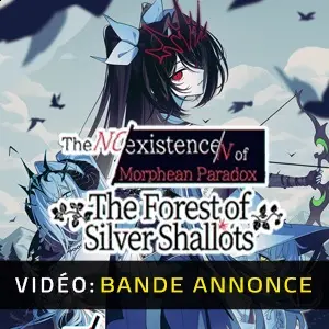 The NOexistenceN of Morphean Paradox: The Forest of Silver Shallots - Bande-annonce