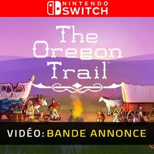 The Oregon Trail Nintendo Switch - Bande-annonce