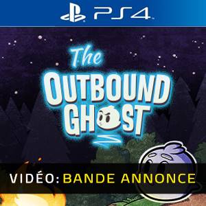 The Outbound Ghost PS4- Bande-annonce vidéo