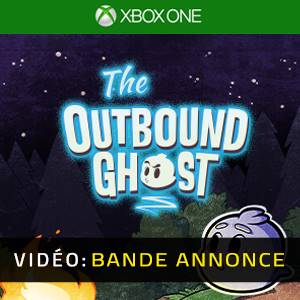 The Outbound Ghost Xbox One- Bande-annonce vidéo