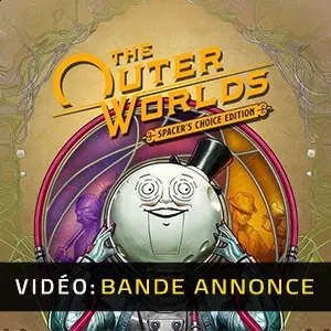 The Outer Worlds Spacer’s Choice Edition - Bande-annonce Vidéo