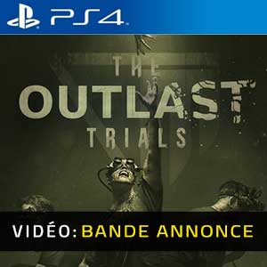 The Outlast Trials PS4- Bande-annonce Vidéo