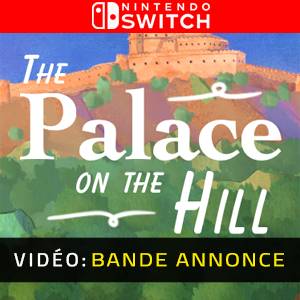 The Palace on the Hill Nintendo Switch - Bande-annonce