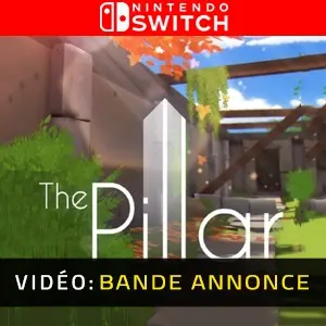 The Pillar Nintendo Switch - Bande-annonce Vidéo