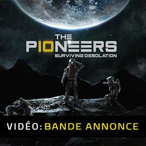 The Pioneers surviving desolation - Bande-annonce Vidéo