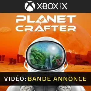 The Planet Crafter Xbox Series - Bande-annonce Vidéo