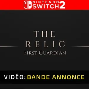 The Relic: The First Guardian Nintendo Switch 2 – Bande-annonce