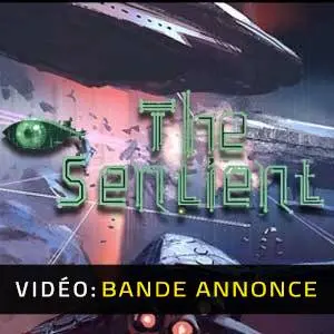 The Sentient - Bande-annonce