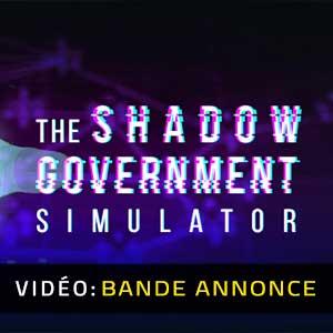The Shadow Government Simulator - Bande-annonce vidéo