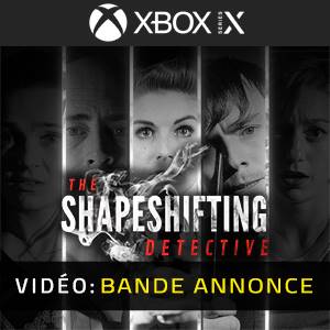 The Shapeshifting Detective Xbox Series - Bande-annonce