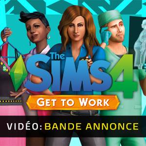 The Sims 4 Get to Work - Bande-Annonce Vidéo