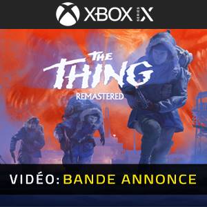 The Thing: Remastered Xbox Series - Bande-annonce