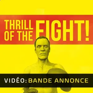 The Thrill of the Fight - Bande-annonce Vidéo
