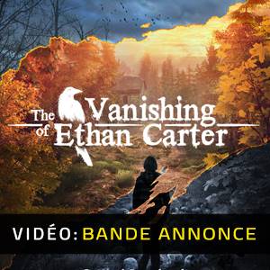 The Vanishing of Ethan Carter - Bande-annonce