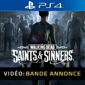 The Walking Dead Saints & Sinners PS4 - Bande-annonce vidéo