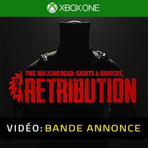 The Walking Dead Saints & Sinners Chapter 2 Retribution - Bande-annonce Vidéo