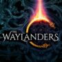 The Waylanders – Le nouveau RPG du créateur de Dragon Age