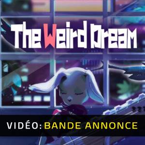 The Weird Dream - Bande-annonce Vidéo