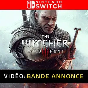 The Witcher 3 Wild Hunt Complete Edition Nintendo Switch Bande-annonce Vidéo