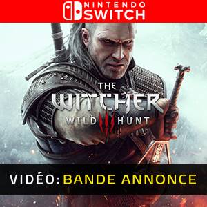 The Witcher 3 Wild Hunt Complete Edition Bande-annonce Vidéo