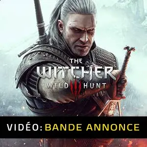 The Witcher 3 Wild Hunt Complete Edition Bande-annonce Vidéo