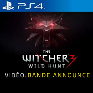 The Witcher 3 Wild Hunt PS4 - Vidéo de la bande annonce
