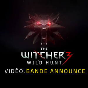 The Witcher 3 Wild Hunt - Vidéo de la bande annonce
